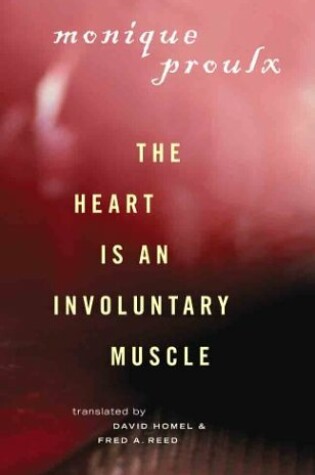 Cover of The Heart Is an Involuntary Muscle