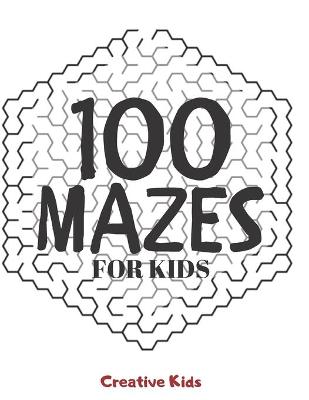Book cover for 100 Mazes For Kids