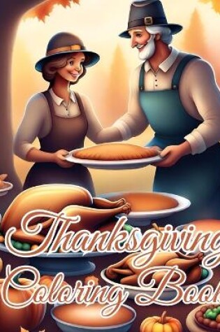 Cover of Thanksgiving Coloring Book For Kids Ages 4-12