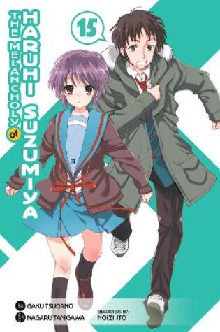 Cover of The Melancholy of Haruhi Suzumiya, Vol. 15 (Manga)