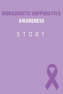 Book cover for Hidradenitis Suppurativa Awareness Story