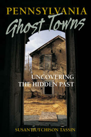 Cover of Pennsylvania Ghost Towns