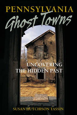 Book cover for Pennsylvania Ghost Towns