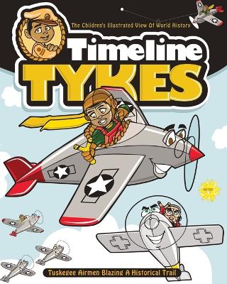 Book cover for Timeline Tykes - The Children's Illustrated View of World History