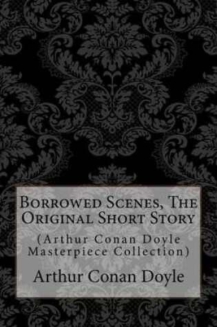 Cover of Borrowed Scenes, the Original Short Story