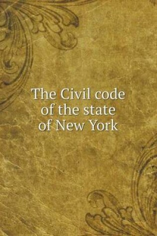 Cover of The Civil code of the state of New York