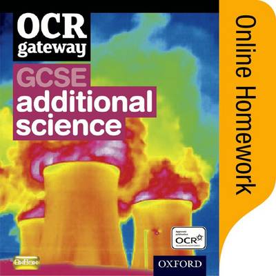 Book cover for OCR Gateway GCSE Additional Science Online Homework