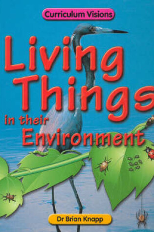 Cover of The Living Things in Their Environment Book