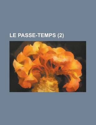 Book cover for Le Passe-Temps (2 )