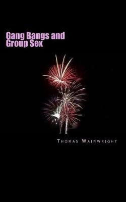 Book cover for Gang Bangs and Group Sex