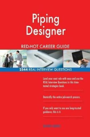 Cover of Piping Designer Red-Hot Career Guide; 2544 Real Interview Questions