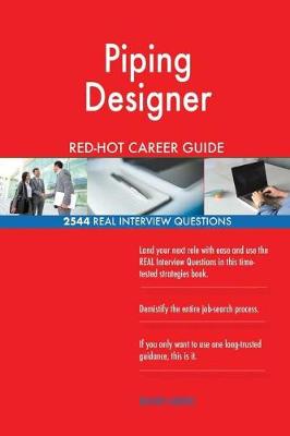 Book cover for Piping Designer Red-Hot Career Guide; 2544 Real Interview Questions