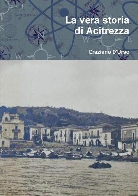 Book cover for La vera storia di Acitrezza