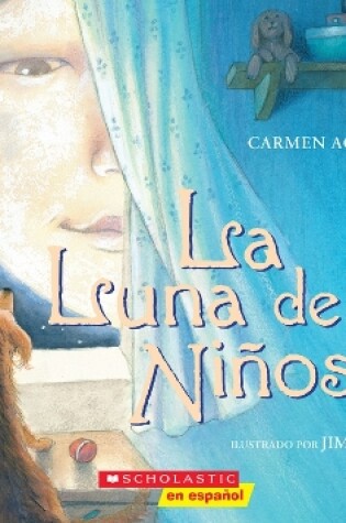 Cover of La Luna de Los Niños (the Children´s Moon)