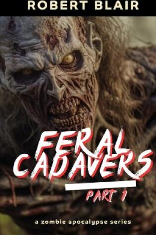 Cover of Feral Cadavers