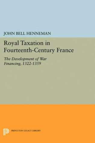Cover of Royal Taxation in Fourteenth-Century France