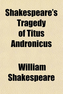 Book cover for Shakespeare's Tragedy of Titus Andronicus