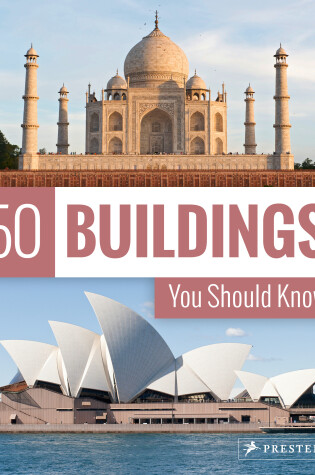 Cover of 50 Buildings You Should Know