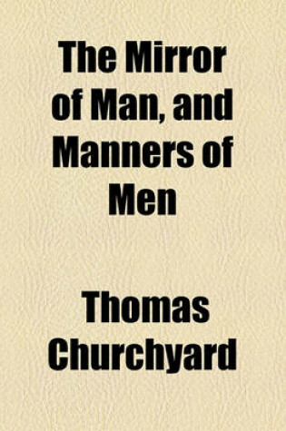 Cover of The Mirror of Man, and Manners of Men