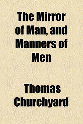 Book cover for The Mirror of Man, and Manners of Men