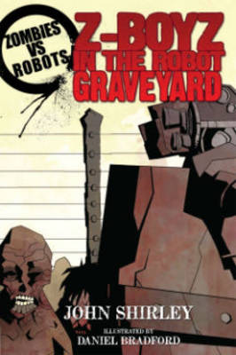 Book cover for Zombies Vs Robots Z-Boyz In The Robot Graveyard