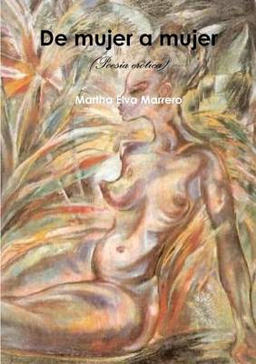 Book cover for De Mujer a Mujer (Poesia Erotica)