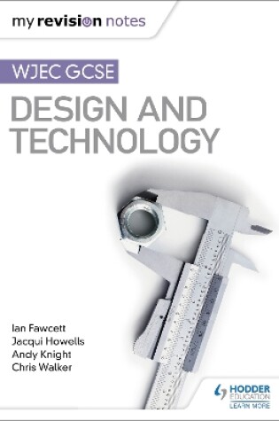 Cover of My Revision Notes: WJEC GCSE Design and Technology