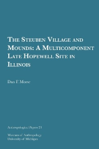 Cover of The Steuben Village and Mounds Volume 21