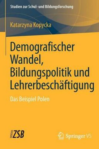 Cover of Demografischer Wandel, Bildungspolitik Und Lehrerbeschaftigung