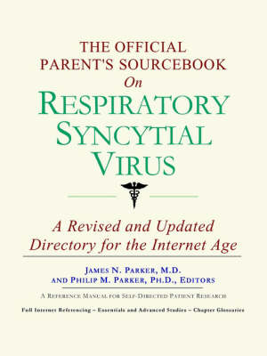 Book cover for The Official Parent's Sourcebook on Respiratory Syncytial Virus