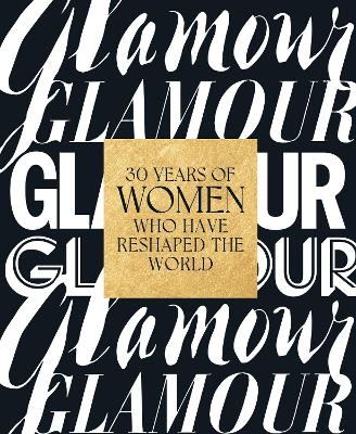 Cover of Glamour: 30 Years of Women Who Have Reshaped the World