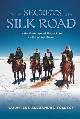 Book cover for The Last Secrets of the Silk Road