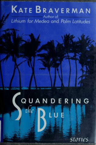 Cover of Squandering the Blue