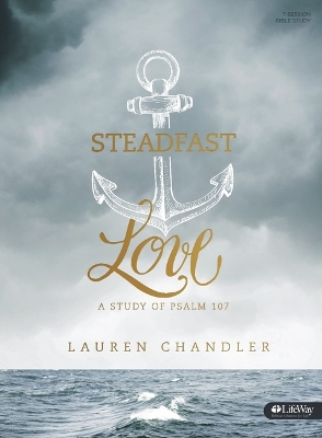 Book cover for Steadfast Love - Bible Study Book