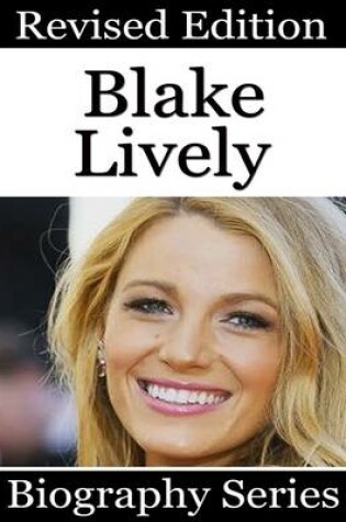 Cover of Blake Lively - Biography Series