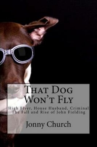 Cover of That Dog Won't Fly