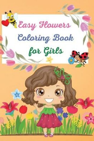 Cover of Easy Flowers Coloring Book for Girls