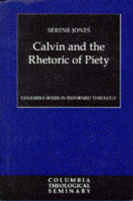 Book cover for Calvin and the Rhetoric of Piety