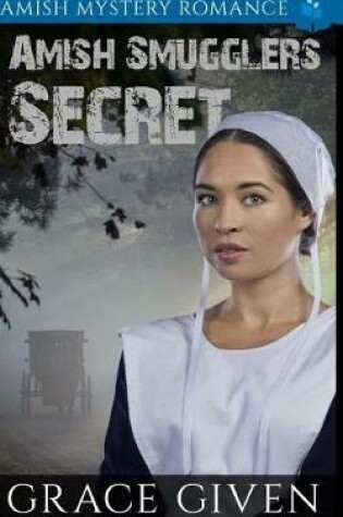 Cover of Amish Smugglers Secret