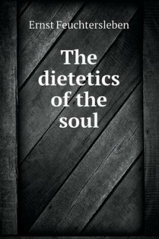 Cover of The dietetics of the soul
