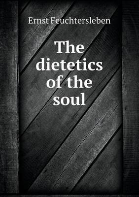 Book cover for The dietetics of the soul