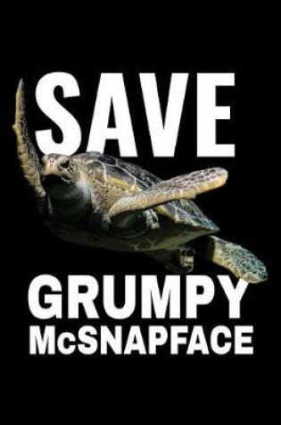 Cover of Save Grumpy McSnapface