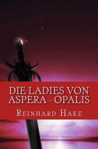 Cover of Die Ladies von Aspera - Opalis
