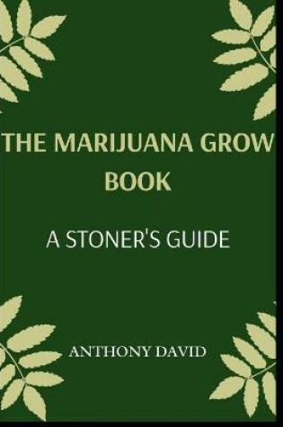 Cover of The Marijuana Growbook