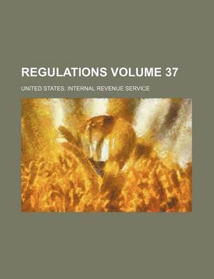 Book cover for Regulations Volume 37