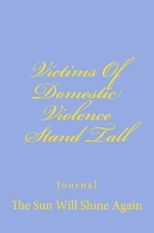 Cover of Victims of Domestic Violence Stand Tall