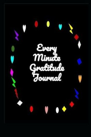 Cover of Minute by Minute Gratitude Journal