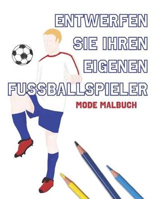 Book cover for Entwerfen Sie Ihren eigenen Fussballspieler