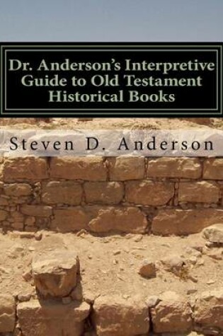 Cover of Dr. Anderson's Interpretive Guide to Old Testament Historical Books
