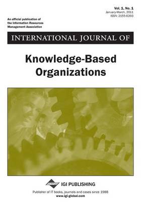 Book cover for International Journal of Knowledge-Based Organizations, Vol 1 ISS 1